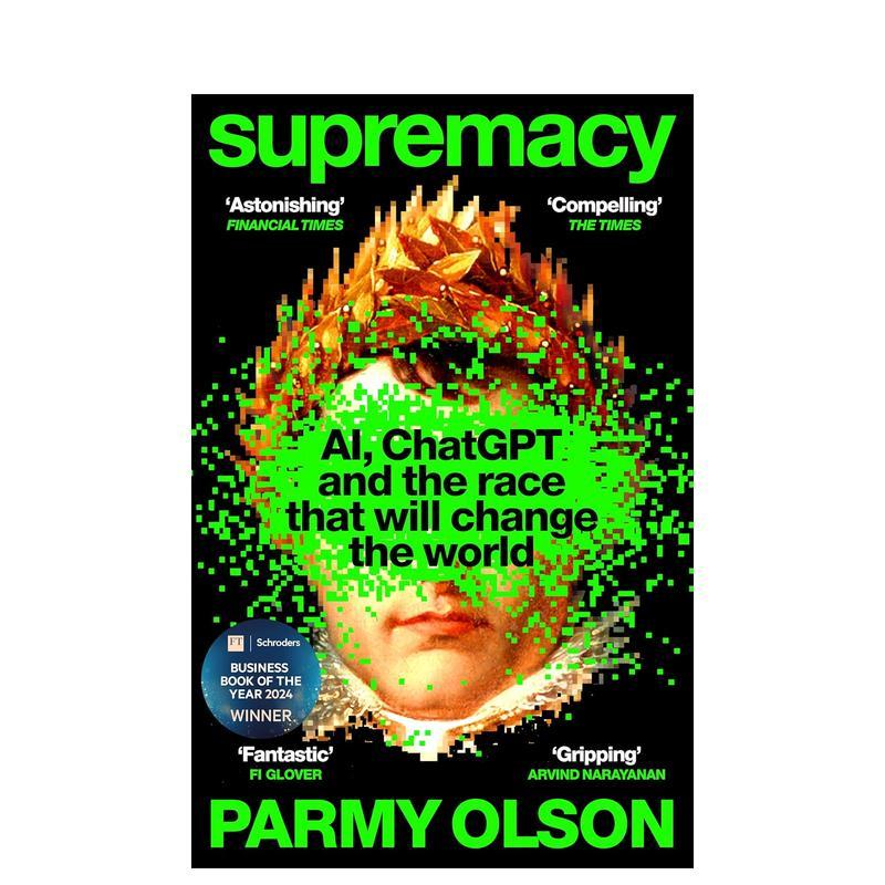 【预售】至高无上金融时报年度商业图书奖得主 Supremacy英文进口原版商业行销图书商业传奇人物埃隆马斯克扎克伯格 Parmy O
