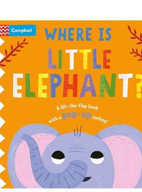 【预售】小象在哪里？：带有弹出式结局的翻盖书！Where is Little Elephant?: The lift-the-flap book with a pop-up ending! 英