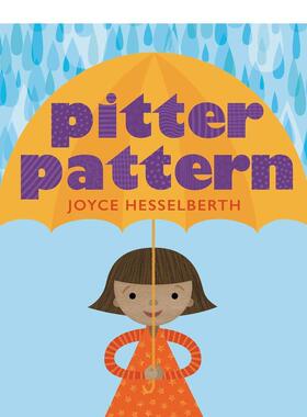 【现货】Pitter Pattern，去核机模式 英文进口原版儿童绘本图书 Hesselberth  Joyce Greenwillow Books