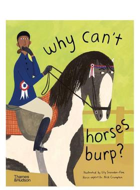 【现货】【Curious Questions/Fav Pets】Why can’t horses burp? ，马为什么不能打嗝？：关于爱宠的好奇问题 英文原版图书籍