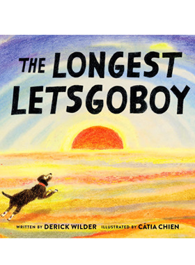 【现货】 The Longest Letsgoboy，长的散步 英文原版进口正版 3-6岁儿童认知启蒙温馨故事绘本 幼儿早教亲子读物 Derick Wilder