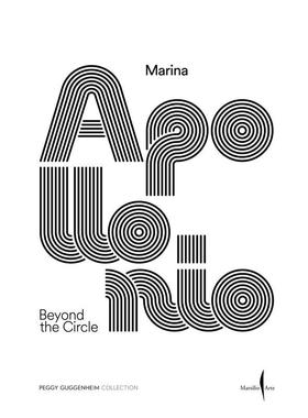 【预售】玛丽娜·阿波洛尼奥：超越圆形 Marina Apollonio: Beyond the Circle 英文进口原版艺术画册画集外文图书Marina Apollon