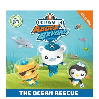 【预售】海底小纵队：海洋救援 Octonauts Above & Beyond: The Ocean Rescue 英文进口原版儿童绘本图书Official Octonauts