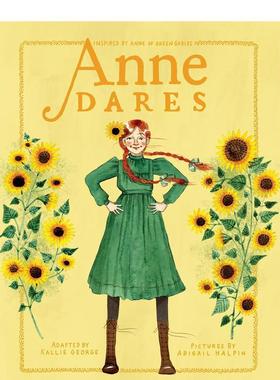 【预售】安妮敢于冒险 绿山墙的安妮 插图章节书Anne Dares【Anne Chapter Book】英文进口原版章节书儿童图书籍6-9岁Kallie Geor