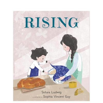 【预售】发酵Rising英文进口原版儿童绘本图书6-9岁Sidura Ludwig  Sophia Vincent Guy节日庆典