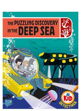 【预售】儿童侦探：深海中的神秘发现 Kid Detectives: The Puzzling Discovery in the Deep Sea 英文进口原版儿童百科绘本图书A