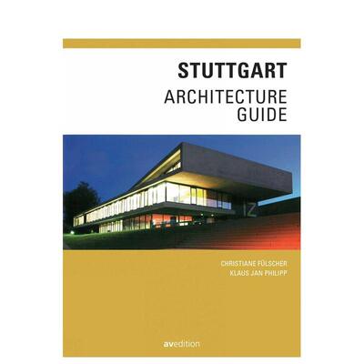 【预售】斯图加特建筑指南 Stuttgart Architecture Guide 英文进口原版建筑设计图书 Christiane Fulscher Klaus Jan Philipp AV