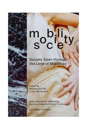 【预售】流动/社会： 从流动的视角看社会 Mobility Society: Society  英文进口原版社会科学图书Lowie Vermeersch