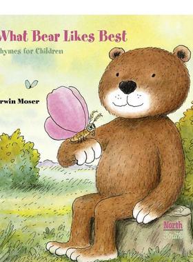 【预售】小熊最喜欢什么What Bear Likes Best 英文进口原版儿童绘本图书 3-6岁 NorthSouth Books 动物生态环保