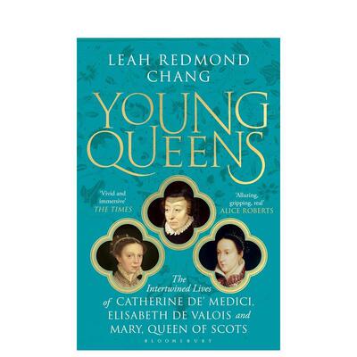 【预售】【2024英国女性非虚构写作奖长名单】年轻的女王 Young Queens: The gripping英文进口原版人文历史图书Leah Redmond Cha