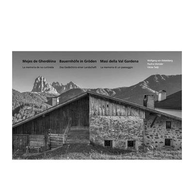 【预售】格尔迪纳的农庄 —— 格罗登的农场 —— 瓦尔加迪纳的庄园 Mejes de Gherdeina - Bauernhoefe 英文进口原版建筑设计图书