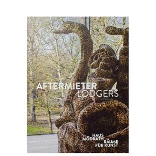 【预售】房客 / 寄宿者 Aftermieter/Lodgers 英文进口原版艺术画册画集正版图书 Haus Modrath Kerpen Verlag Kettler
