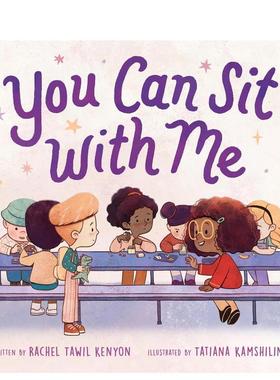 【现货】你可以和我一起坐 You Can Sit with Me 英文进口原版儿童绘本图书Rachel Tawil Kenyon Tatiana Kamshilina