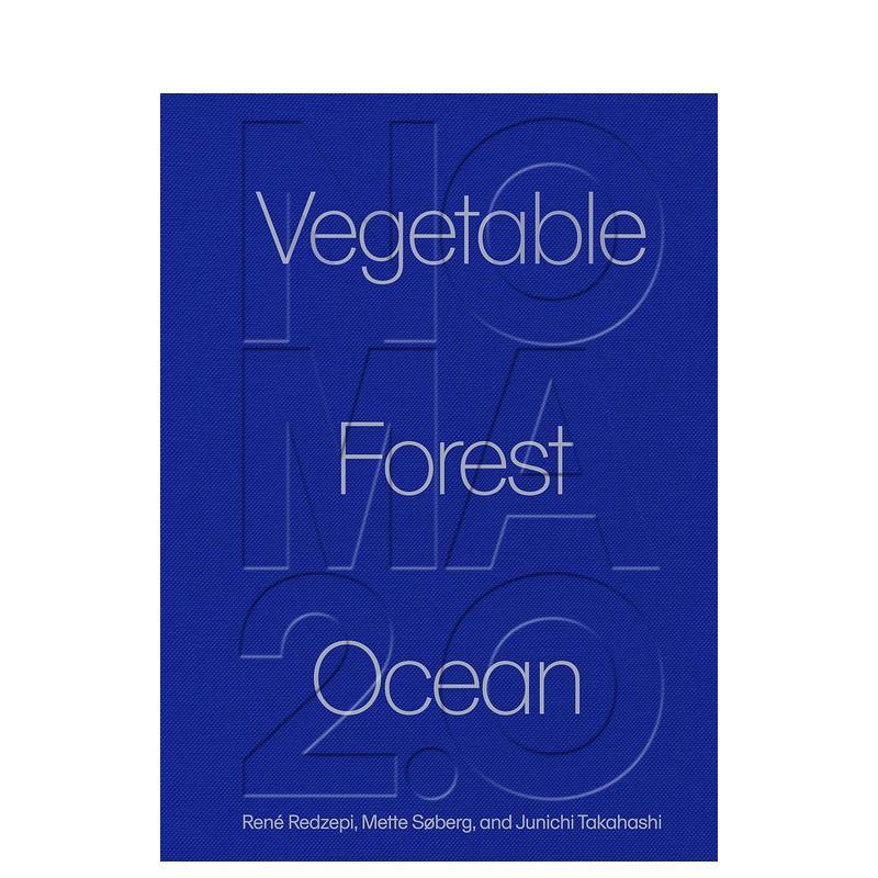 【现货】Noma 2.0餐厅:蔬菜/森林/海洋Noma 2.0: Vegetable, Forest, Ocean英文进口原版餐饮美食生活图书René Redzepi