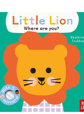 【预售】【翻翻镜面书】小狮子 你在哪？【Baby Faces】Little Lion, Where Are You?英文进口原版儿童趣味图书Ekaterina Trukhan