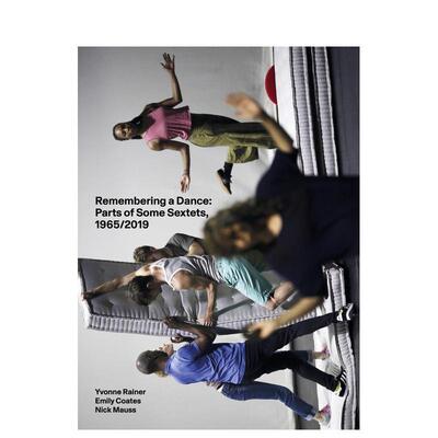 【预售】伊冯·雷纳：记住一场舞 Yvonne Rainer: Remembering a Dance 英文进口原版艺术画册画集