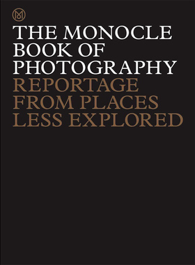 【现货】The Monocle Book of Photography，单片杂志特辑：摄影 英文原版图书籍进口正版 Tyler Brule 摄影-综合作品