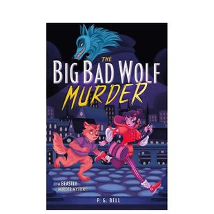 Wolf Bell 大灰狼谋杀案 儿童章节书P. Murder英文进口原版 Bad Big The 预售