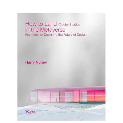 【现货】How to Land in the Metaverse，登陆元宇宙：英文原版图书籍进口正版 Crosby Studios 设计师/工作室