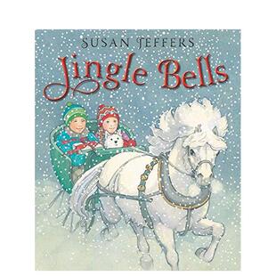 【现货】Jingle Bells,铃儿响叮当 英文原版图书籍进口正版 Jeffers 儿童故事启蒙益智绘本