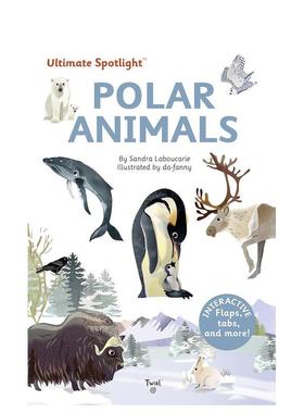 【现货】【极致焦点翻翻立体书】极地动物【Ultimate Spotlight】Polar Animals英文进口原版儿童趣味图书Sandra Laboucarie and