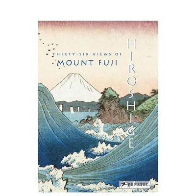 【现货】广重：富岳三十六景Hiroshige: Thirty-Six Views of Mount Fuji英文进口原版艺术画册画集外文图书Jocelyn Bouquillard