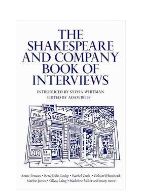 【现货】莎士比亚书店访谈录 The Shakespeare and Company Book of Interviews 英文进口原版文学传记外文图书Adam Biles Sylvia