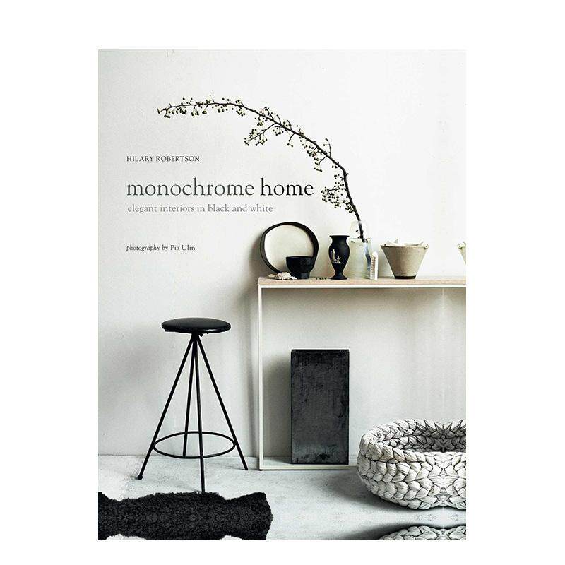 【现货】Monochrome Home: Elegant Interiors in Black and White 单色调之家 英文版 室内设计 英文原版图书籍 Hilary Robertso