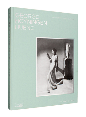 【现货】 乔治·霍宁根-休内：摄影/时尚/电影 George Hoyningen-Huene: Photography 英文进口原版摄影图书Isabelle Bonnet  Sop