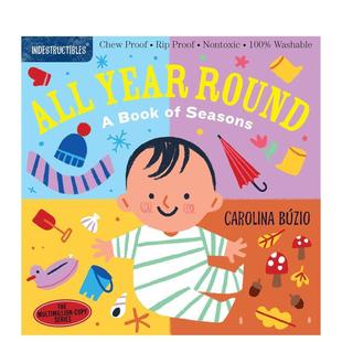 Round 预售 all Seasons英文进口原版 书 咬咬书：全年无休：一本关于四季 儿童趣味图书Am Indestructibles Book Year