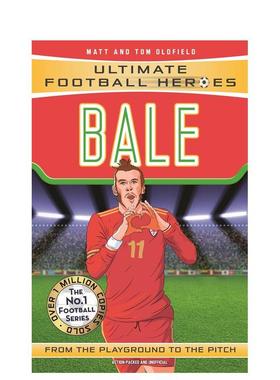 【预售】【足球英雄系列】贝尔 【Ultimate Football Heroes】Bale 英文进口原版青少年读物 3岁-6岁Matt & Tom Oldfield外文童书