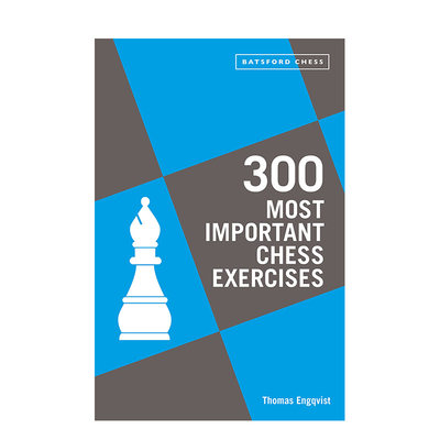 【预售】300个*重要的国际象棋练习 300 Most Important Chess Exercises 原版英文生活综合