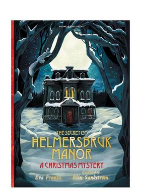 【预售】赫尔莫斯布鲁克大宅的秘密The Secret of Helmersbruk Manor英文进口原版儿童图书青少年读物Eva Frantz  Elin Sandstr?m