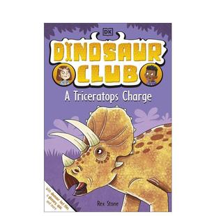 Club 9岁桥梁书Rex 预售 Stone 儿童图书6 恐龙俱乐部：三角龙冲锋Dinosaur Charge英文进口原版 Triceratops