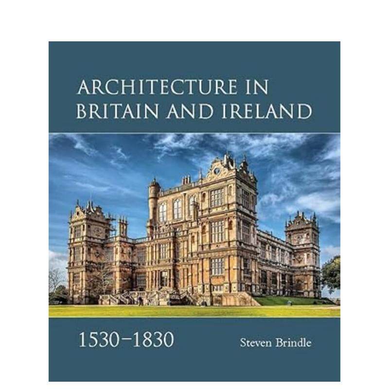 【预售】英国和爱尔兰建筑（1530-1830） Architecture in Britain and Ireland  1530-1830  原版英文建筑设计