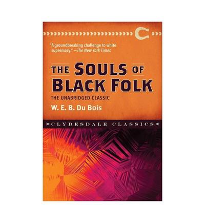 【预售】【企鹅人生】黑人的灵魂 美国泛非运动创始人杜波伊斯 The Souls of Black Folk 英文进口原版文学小说外文图书W. E. B.