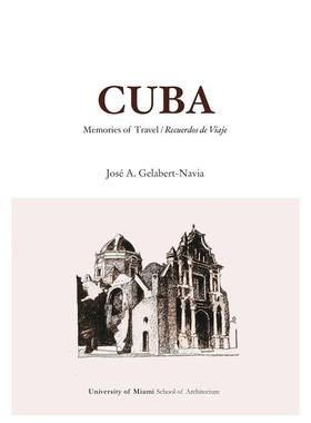 【预售】Cuba:Memories of  Travel 古巴:旅行记忆（英语/西班牙语） 英文进口原版建筑设计图书 Christian Volkmann ?(Author/Te