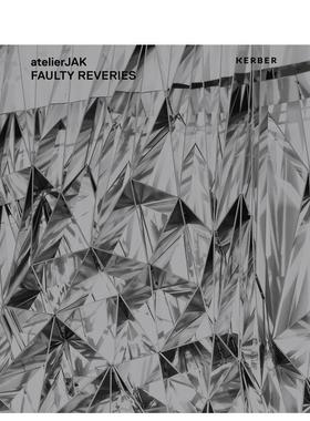 【预售】JAK 工作室 atelierJAK 英文进口原版影视图书Isabelle Lesmeister Annika Schoemann Mathias Listl Isabelle Lesmeister