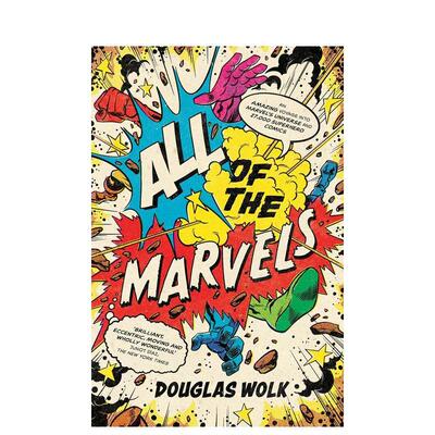 【现货】【翰德原版】All of the Marvels，漫威的一切 英文原版图书籍进口正版 Douglas Wolk 漫画