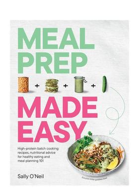 【预售】轻松备餐：高蛋白批量烹饪食谱 Meal Prep Made Easy英文进口原版餐饮美食图书O'Neil Sally外文