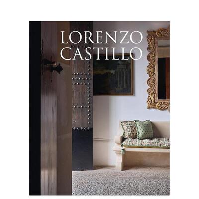 【预售】洛伦佐·卡斯蒂略室内设计 II Lorenzo Castillo II 英文进口原版设计图书Lorenzo Castillo, Hamish Bowles