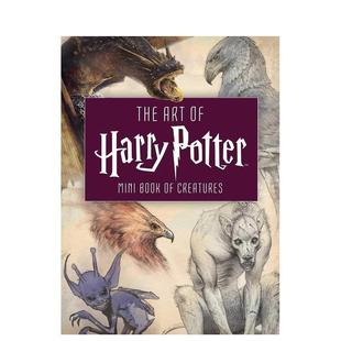Creatures英文进口原版 Editions 艺术：迷你生物之书Art Potter Mini Harry 哈利·波特 影视图书Insight Book 预售