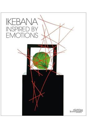 【预售】花道：情感的启发 Ikebana Inspired by Emotions 英文进口原版生活图书 Katrien Van Moerbeke Stichting Kunstboek