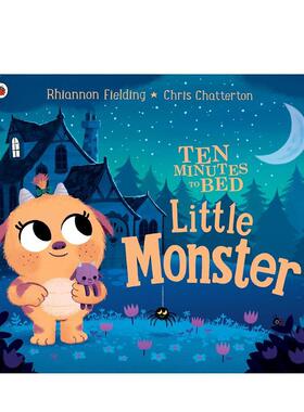 【现货】【十分钟睡前故事】小怪物Ten Minutes to Bed: Little Monster英文进口原版图书儿童绘本Rhiannon Fielding?3-6岁