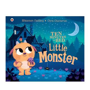 【现货】【十分钟睡前故事】小怪物Ten Minutes to Bed: Little Monster英文进口原版图书儿童绘本Rhiannon Fielding?3-6岁
