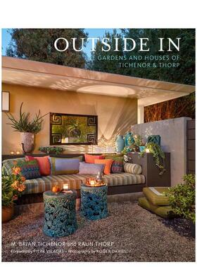 【现货】 Outside In: The Gardens and Houses of Tichenor and Thorp 设计的花园和住宅英文原版图书籍进口正版