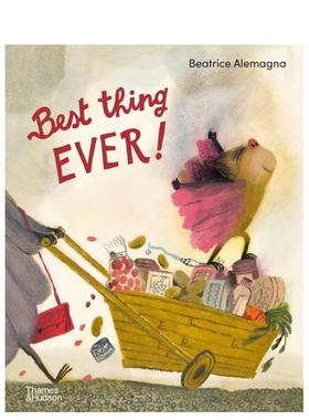 【现货】 【意大利插画师Beatrice Alemagna】完美中的完美 Best Thing Ever! 原版英文儿童绘本