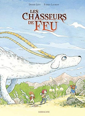 【现货】【Didier Lévy】Les Chasseurs de Feu圣火猎人 法文原版图书籍进口正版 Didier Lévy  Fabien Laurent儿童绘本