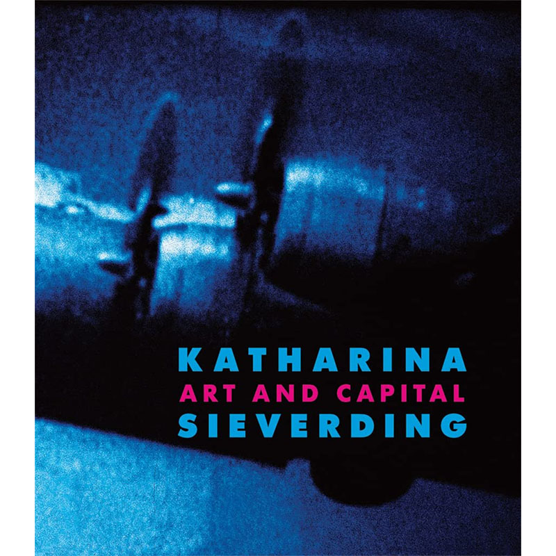 【预售】Katharina Sieverding: Art and Capital，卡特琳娜·希维汀： Katharina Sieverding摄影-摄影师专辑-封面