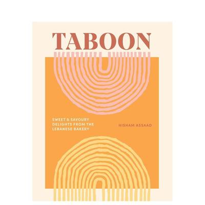 【现货】黎巴嫩面包房：甜点和咸点 Taboon: Sweet And Savoury Delights From The Lebanese Bakery 英文进口原版美食图书Hisham